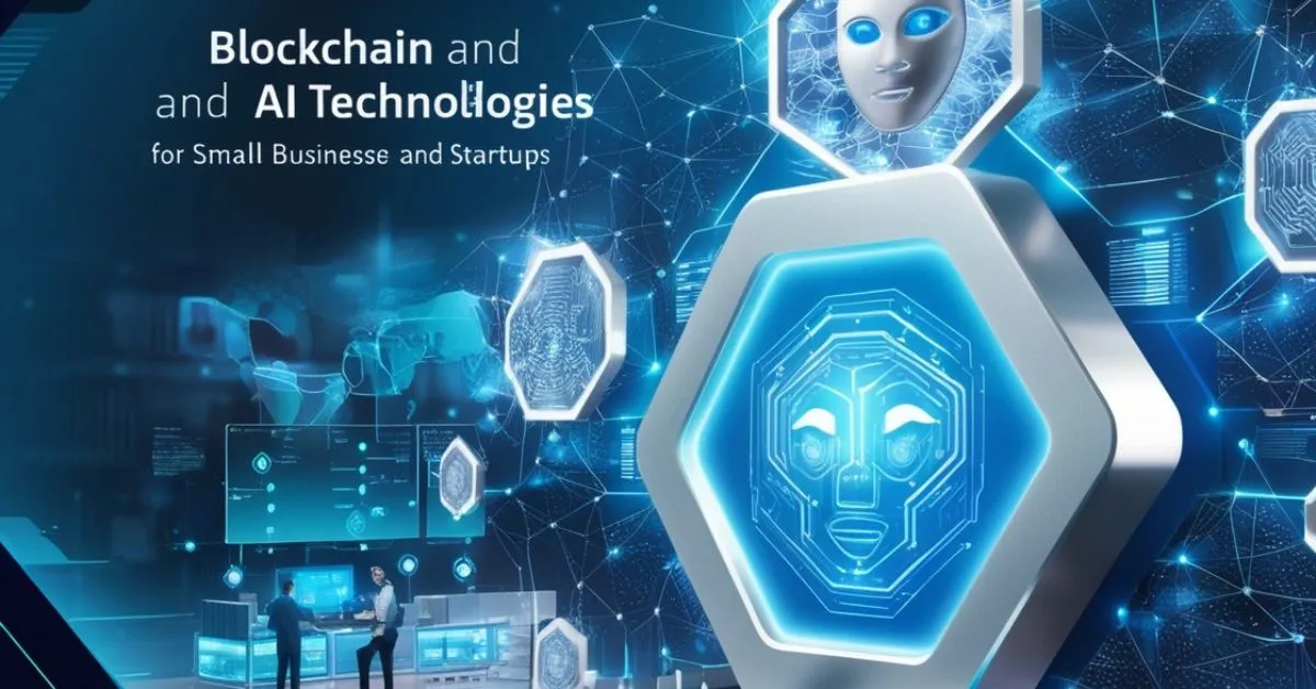 A futuristic digital artwork showing the integration of blockchain and AI technologies, featuring glowing blockchain nodes and AI elements such as neural networks, representing innovation for small businesses and startups.